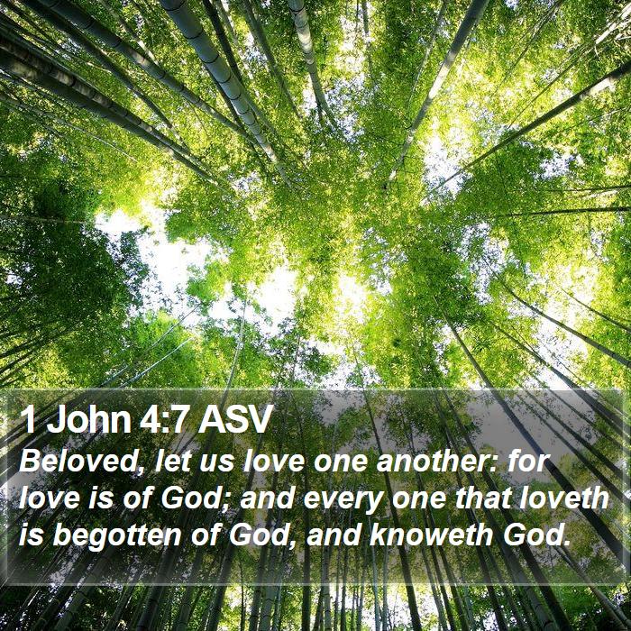 1 John 4:7 ASV Bible Study