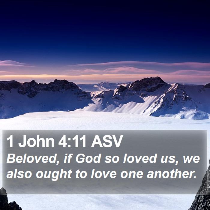 1 John 4:11 ASV Bible Study