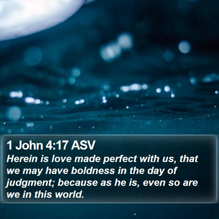 1 John 4:17 ASV Bible Study