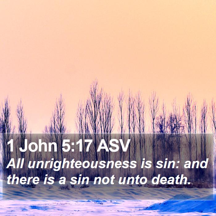 1 John 5:17 ASV Bible Study