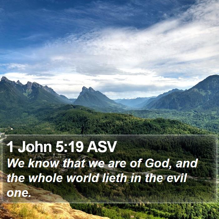 1 John 5:19 ASV Bible Study