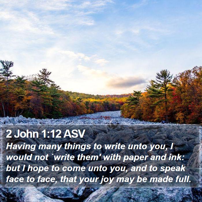 2 John 1:12 ASV Bible Study