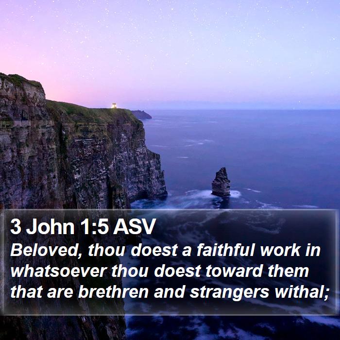 3 John 1:5 ASV Bible Study