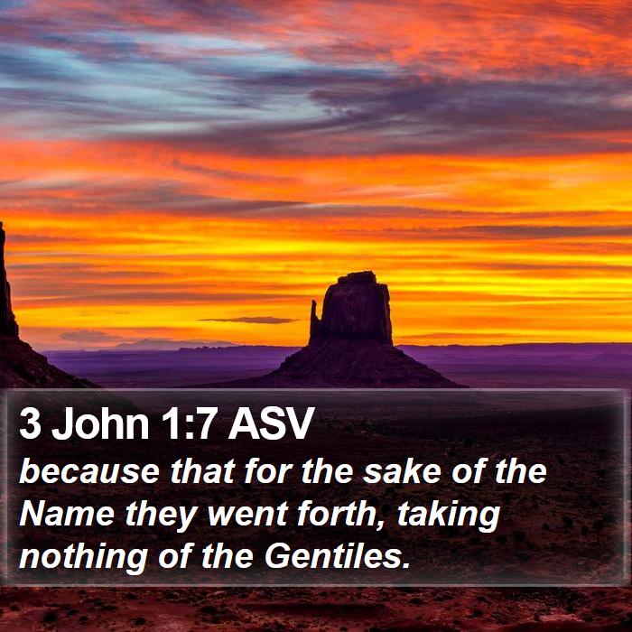 3 John 1:7 ASV Bible Study