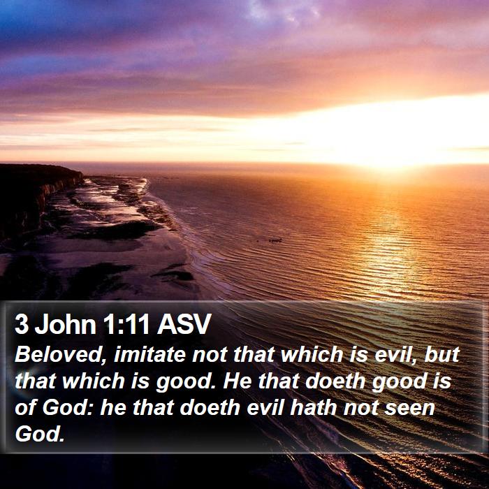 3 John 1:11 ASV Bible Study