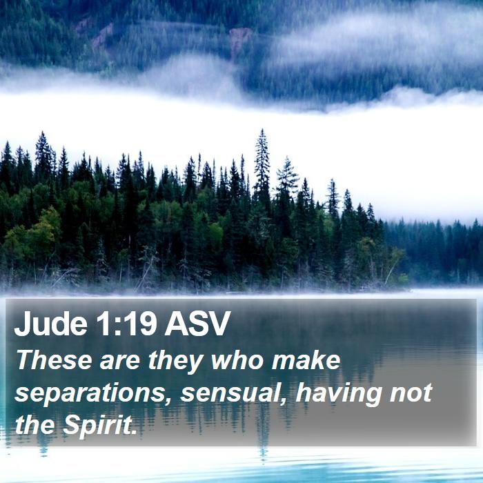 Jude 1:19 ASV Bible Study