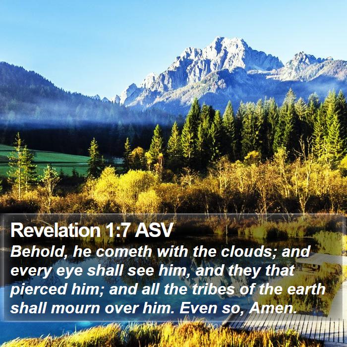 Revelation 1:7 ASV Bible Study