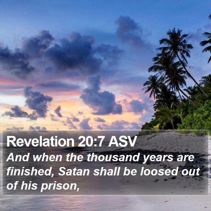 Revelation 20:7 ASV Bible Study