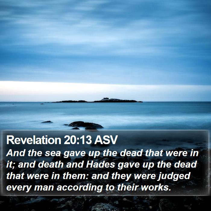 Revelation 20:13 ASV Bible Study