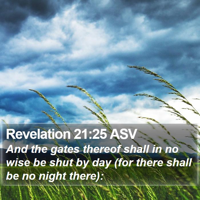 Revelation 21:25 ASV Bible Study