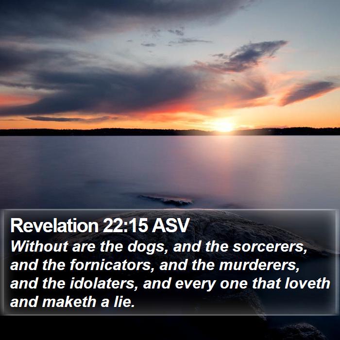 Revelation 22:15 ASV Bible Study